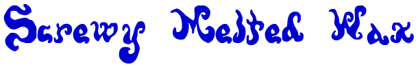 Screwy Melted Wax font